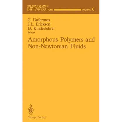 Amorphous Polymers and Non-Newtonian Fluids - Hardcover