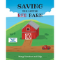 Saving the Little Red Barn - Paperback