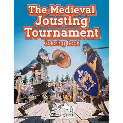 The Medieval Jousting Tournament Coloring Book - Paperback