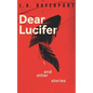 Dear Lucifer & Other Stories - Paperback