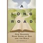 A Long Road: How Quakers Made Sense of God and the Bible - Paperback