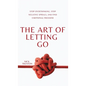 The Art of Letting Go: Stop Overthinking, Stop Negative Spirals, and Find Emotional Freedom - Hardcover