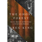 The Ghost Forest: Racists, Radicals, and Real Estate in the California Redwoods - Hardcover