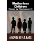 Motherless Children - Paperback