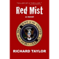 Red Mist: Marilyn Monroe. JFK. Murder. Assassination. One Witness. - Paperback