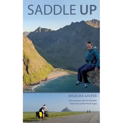 Saddle Up: One summer solo on the bike from Faro to the North Cape - Paperback