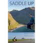 Saddle Up: One summer solo on the bike from Faro to the North Cape - Paperback