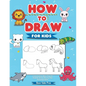 How to Draw Animals for Kids: Learn to Draw More Than 50 Animals! (Easy Step-by-Step Drawing Guide) - Paperback