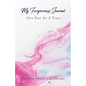 My Forgiveness Journal: One Day at a Time - Paperback