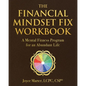 The Financial Mindset Fix Workbook: A Mental Fitness Program for an Abundant Life - Paperback