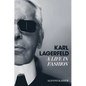 Karl Lagerfeld: A Life in Fashion - Hardcover