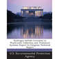 Hydrogen Sulfide Corrosion in Wastewater Collection and Treatment Systems Report to Congress Technical Report - Paperback