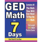GED Math in 7 Days: Step-By-Step Guide to Preparing for the GED Math Test Quickly - Paperback