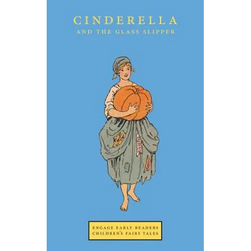 Cinderella and the Glass Slipper (Engage Early Readers: Children's Fairy Tales) - Paperback