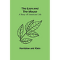 The Lion and the Mouse: A Story of American Life - Paperback
