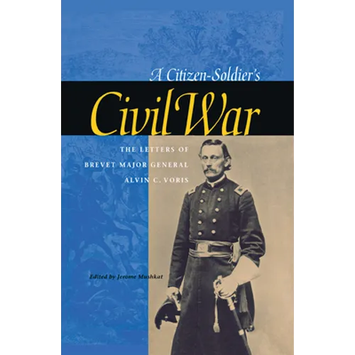 A Citizen-Soldier's Civil War - Hardcover
