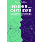 Insider and Outsider Cultures in Web3: Data Ownership, Transparency and Privacy - Hardcover