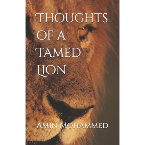 Thoughts of a Tamed Lion - Paperback