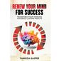 Renew Your Mind for Success - Paperback