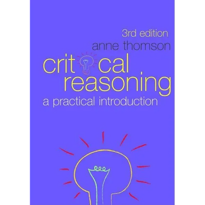 Critical Reasoning: A Practical Introduction - Paperback