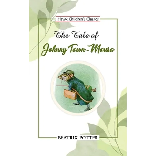 The Tale of Johnny Town-Mouse - Paperback