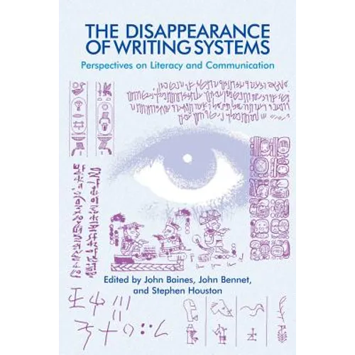 The Disappearance of Writing Systems: Perspectives on Literacy and Communication - Paperback