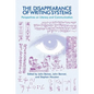 The Disappearance of Writing Systems: Perspectives on Literacy and Communication - Paperback