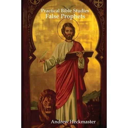 Practical Bible Studies: False Prophets - Paperback