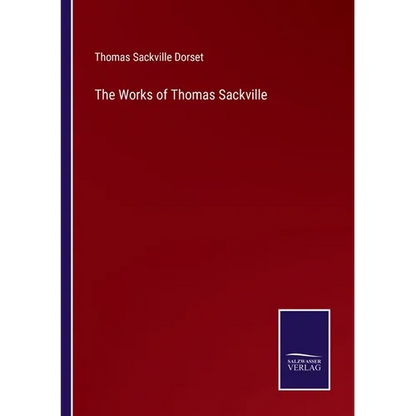 The Works of Thomas Sackville - Paperback