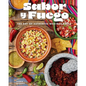 Sabor Y Fuego: The Art of Authentic Mexican Salsa - Hardcover