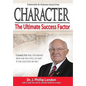 Character: The Ultimate Success Factor - Hardcover