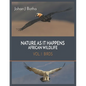 Nature As It Happens African Wildlife: Vol 1. Birds - Paperback