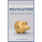Bitcoin Revolution: A Beginners' Guide to Make Profit with cryptocurrencies. Invest Today in the Money of Tomorrow - Hardcover