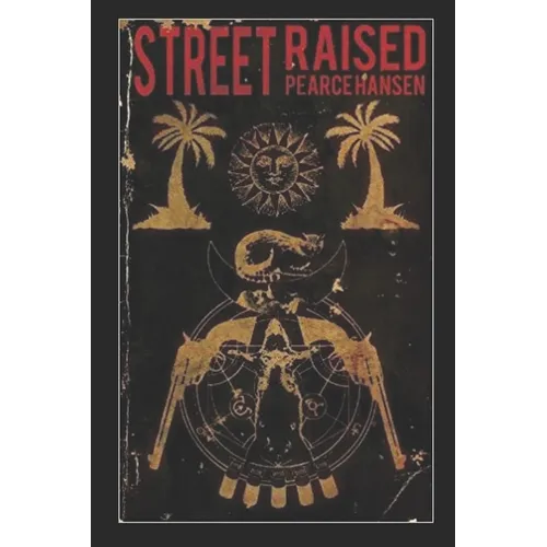 Street Raised: the Broken River Books Edition - Paperback