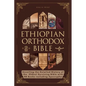 Ethiopian Orthodox Bible: Unveiling the Detailed History of the Oldest Surviving Bible with 88 Books including Apocrypha - Paperback