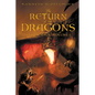 The Return of the Dragons: Hidden Magic Volume I - Paperback