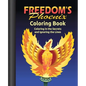 Freedom's Phoenix Coloring Book: Coloring in the Secrets and Ignoring the Lines - Paperback