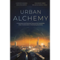 Urban Alchemy: A Governance and Planning Framework for Sustainable Urban Transformation in Developing Economies - Hardcover