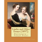 Limbo and Other Essays (1897). By: Vernon Lee: Vernon Lee was the pseudonym of the British writer Violet Paget (14 October 1856 - 13 February 1935). - Paperback