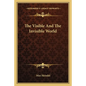 The Visible and the Invisible World - Paperback