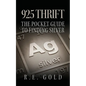 925 Thrift: The Pocket Guide to Finding Silver - Paperback