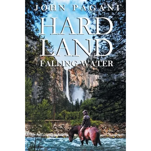 Hard Land: Falling Water - Paperback