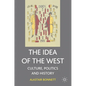 The Idea of the West: Politics, Culture and History - Paperback