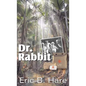 Dr. Rabbit - Hardcover