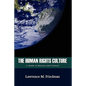 The Human Rights Culture: A Study in History and Context - Paperback