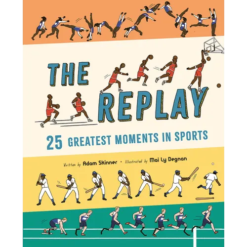 The Replay: 25 Greatest Moments in Sports - Hardcover