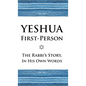 Yeshua First-Person: The Rabbi's Story, In His Own Words - Hardcover