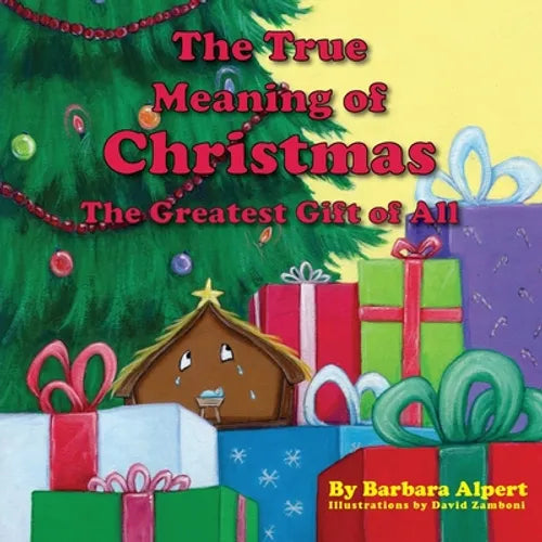 The True Meaning of Christmas, The Greatest Gift of All - Paperback