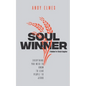 Soul Winner: A Handbook for Lifestyle Evangelism - Paperback