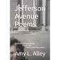 Jefferson Avenue Poems: A Collection of Early Works. Detroit days. Twenty-something nights. - Paperback
